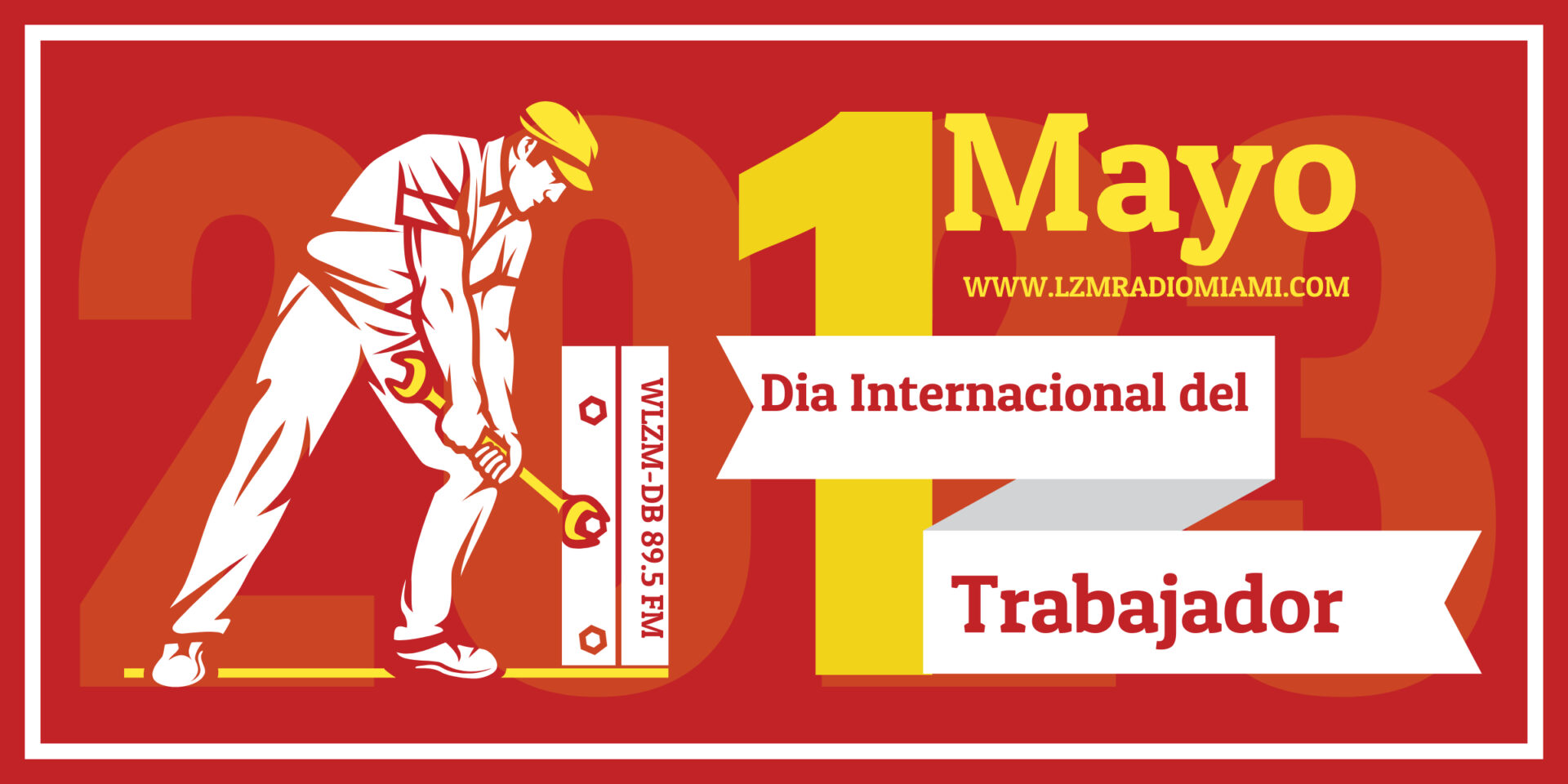 Día del Trabajador 2023: La historia detrás de la fecha del 1 de mayo